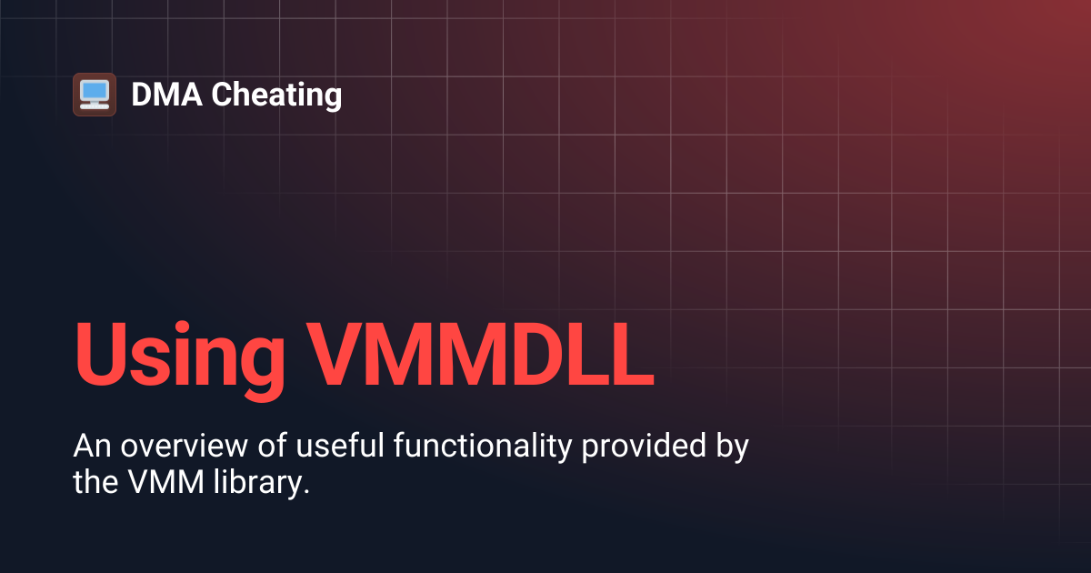 Using VMMDLL | DMA Cheating