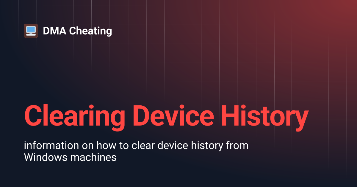 Clearing Device History | DMA Cheating